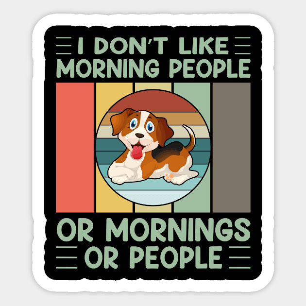 I don't like morning people or mornings or people (vol-5) Sticker by Merch Design